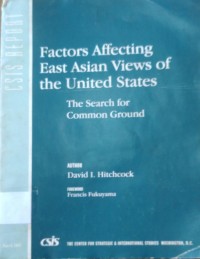 Factors Affecting East Asian Views of the United States: the search for common ground - March 1997