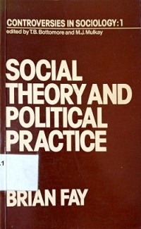 Social Theory and Political Practice