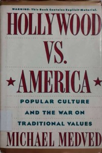 Image of Hollywood Vs America Popular Culture and The War On Traditional Values