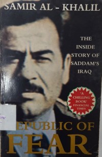 Republic of Fear : the inside story of Saddam's Iraq