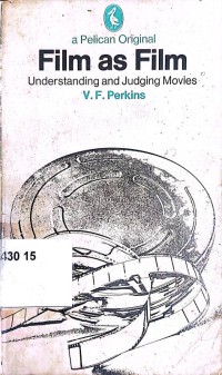 Film as FIlm Understanding and Judging Movies
