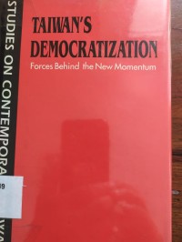 Taiwan's Democratization: forces behind the new momentum