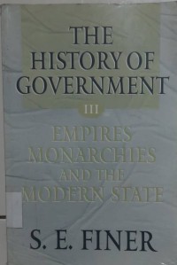 The History of Govern ment From the Earliest Times Volume III