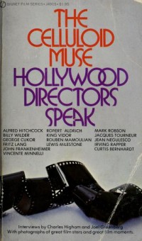 The Celluloid Muse: Hollywood Directors Speak