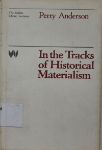 In the Tracks of Historical Materialism