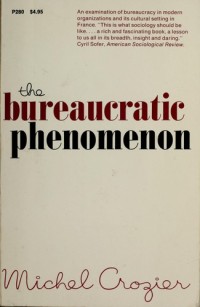 The Bureaucratic Phenomenon