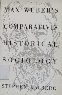 Max Weber's Comparative-Historical Sociology