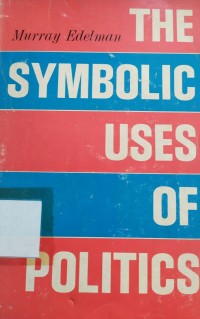 Image of The Symbolic Uses of Politics