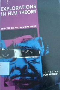 Explorations in Film Theory: Selected Essays From Cine-Tracts