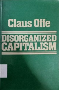 Disorganized Capitalism