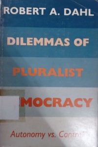 Dilemmas of Pluralist Democracy