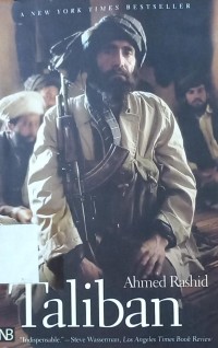 ﻿Taliban : Militant Islam, Oil and Fundamentalism in Central Asia