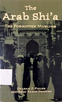 The Arab Shi'a: The Forgotten Muslims