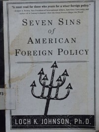 Seven Sins of American Foreign Policy