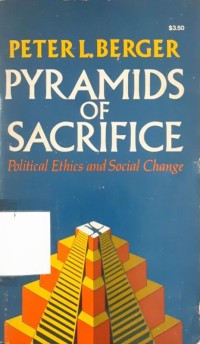 Pyramids of Sacrifice: political ethics and social change