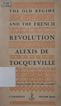 The Old Regime and the French Revolution