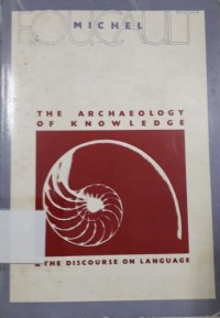 The Archaeology of Knowledge and the Discourse on Language