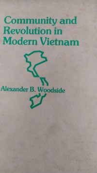 Community and Revolution in Modern Vietnam