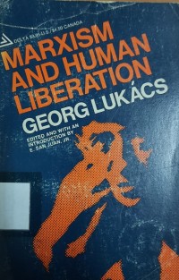 Marxism and Human Liberation: Essas on History, Culture and Revolution