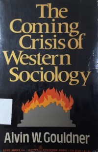 The Coming Crisis of Western Sociology