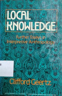 Local Knowledge: Further Essays in Interpretive Anthopology