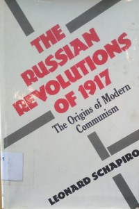 The Russian Revolutions of 1917: the origins of modern communism