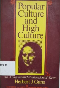 Popular Culture and High Culture an Analysis and Evaluation of Taste