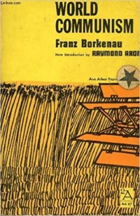 World Communism: a History of the Communist International
