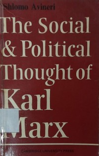 The Social and Political Thought of Karl Marx