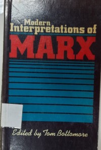 Modern Interpretations of Marx