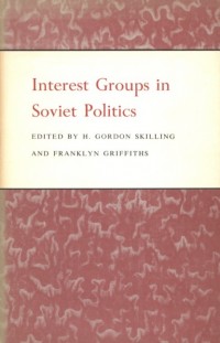 Interest Groups in Soviet Politics