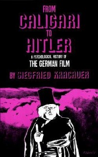 From Caligari to Hitler a Psychological history of the German Film