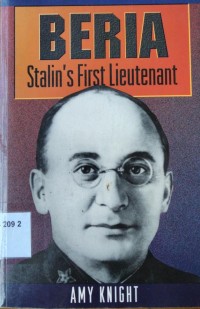 Beria: Stalin's first lieutenant
