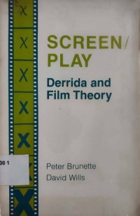 Screen / Play Derrida and Film Thoery