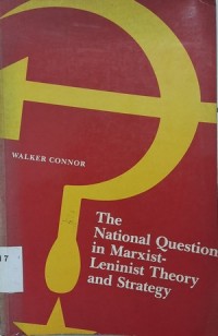 The National Question in Marxist-Lennist Theory and Strategy