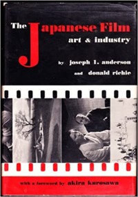 The Japanese Film: Art and Industry