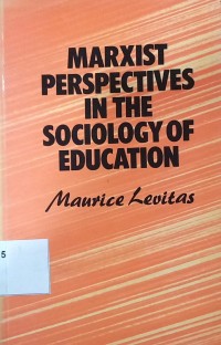 Marxist Perspectives in the sociology of education