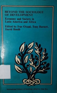 Beyond the Sociology of Development: Economy and Society in Latin America and Africa