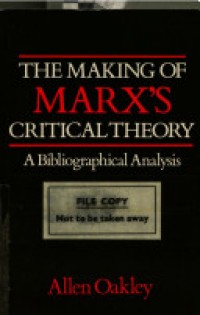 The making Of Marxs Critical Theory