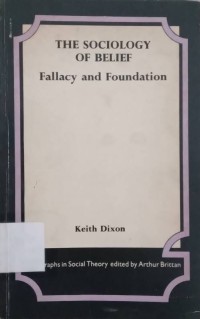 The Sociology of Belief: Fallacy and Foundation