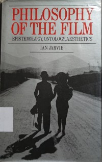 Philosophy of The Film: Epistemology, ontology, aesthetics