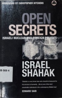 Open Secrets: Israeli Foreign and Nuclear Policies