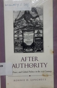 After Authority : war, peace, and global politics in the 21st century