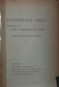 Southeast Asia: Documents of Political Development and Change