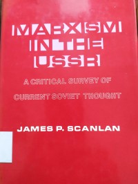 Marxism in The USSR: a Critical Survey of Current Soviet Thought