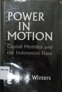 Power in Motion Capital Mobility and the Indonesian State