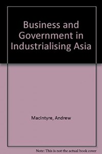 Business and government in industrialising Asia