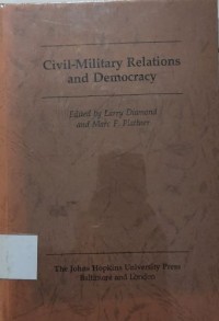 Civil-Military Relations And Democracy