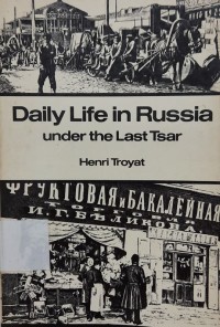Daily life in Russia under the last tsar