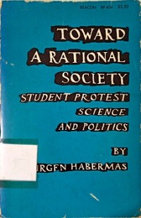 Toward a Rational Society: Students Protest, Science, and Politics